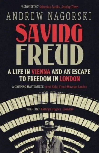 Saving Freud - Ein Leben in Wien und eine Flucht in die Freiheit in London - Saving Freud - A Life in Vienna and an Escape to Freedom in London