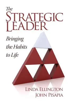 Die strategische Führungskraft: Die Gewohnheiten zum Leben erwecken - The Strategic Leader: Bringing the Habits to Life