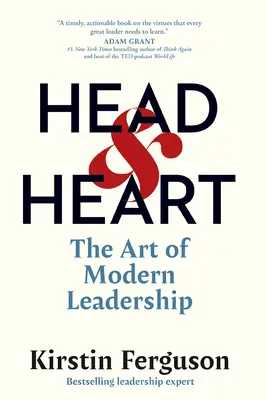 Kopf und Herz: Die Kunst des modernen Führens - Head & Heart: The Art of Modern Leadership