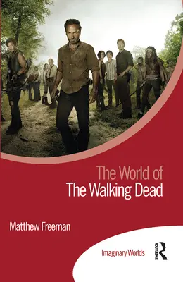 Die Welt der lebenden Toten - The World of the Walking Dead