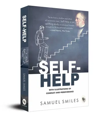 Hilfe zur Selbsthilfe: Mit Illustrationen zu Verhalten und Beharrlichkeit - Self-Help: With Illustrations of Conduct and Perseverance