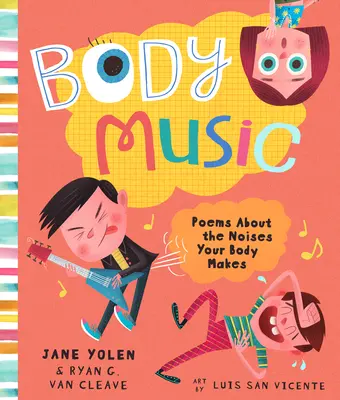 Körper-Musik: Gedichte über die Geräusche, die dein Körper macht - Body Music: Poems about the Noises Your Body Makes