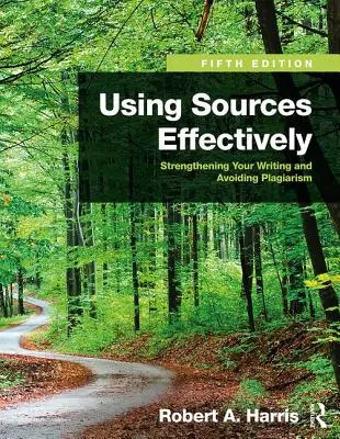 Effektive Nutzung von Quellen: Stärkung Ihres Schreibens und Vermeidung von Plagiaten - Using Sources Effectively: Strengthening Your Writing and Avoiding Plagiarism