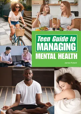 Leitfaden für Teenager zum Umgang mit psychischer Gesundheit - Teen Guide to Managing Mental Health