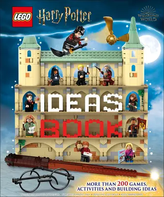 Lego Harry Potter Ideenbuch: Mehr als 200 Ideen für Bauten, Aktivitäten und Spiele - Lego Harry Potter Ideas Book: More Than 200 Ideas for Builds, Activities and Games