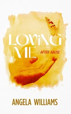 Loving Me: Nach dem Missbrauch - Loving Me: After Abuse