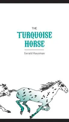 Das türkisfarbene Pferd - The Turquoise Horse