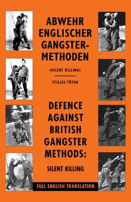 Verteidigung gegen englische Gangstermethoden: Abwehr Englischer Gangster-Methoden - Defence Against British Gangster Methods: Abwehr Englischer Gangster-Methoden