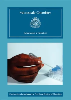 Mikroskalige Chemie: Experimente im Miniaturformat - Microscale Chemistry: Experiments in Miniature