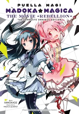 Puella Magi Madoka Magica: Der Film -Rebellion-: Die komplette Omnibus-Ausgabe - Puella Magi Madoka Magica: The Movie -Rebellion-: The Complete Omnibus Edition