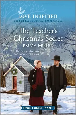 Das Weihnachtsgeheimnis der Lehrerin: Eine inspirierende Romanze mit Tiefgang - The Teacher's Christmas Secret: An Uplifting Inspirational Romance
