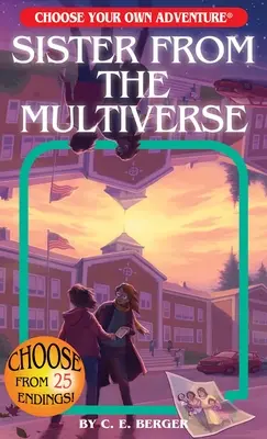 Die Schwester aus dem Multiversum (Wähle dein eigenes Abenteuer) - Sister from the Multiverse (Choose Your Own Adventure)