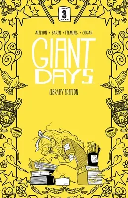 Giant Days Bibliotheksausgabe Bd. 3 - Giant Days Library Edition Vol. 3