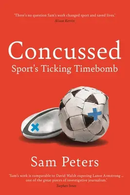 Gehirnerschütterung: Die unbequeme Wahrheit des Sports - Concussed: Sport's Uncomfortable Truth