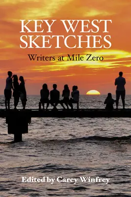 Key West Skizzen: Schriftsteller bei Mile Zero - Key West Sketches: Writers at Mile Zero