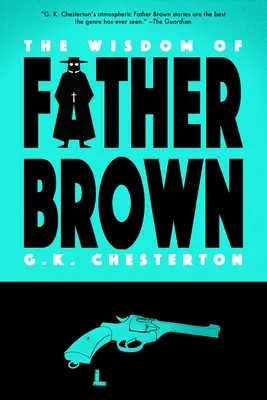 Die Weisheit von Pater Brown (Warbler Classics) - The Wisdom of Father Brown (Warbler Classics)