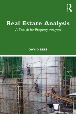 Immobilienanalyse: Ein Toolkit für Immobilienanalysten - Real Estate Analysis: A Toolkit for Property Analysts