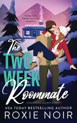 Die zweiwöchige Mitbewohnerin: Ein mürrisch-sonniger Liebesroman - The Two Week Roommate: A Grumpy / Sunshine Romance