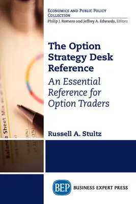 Die Option Strategy Desk Reference: Ein unverzichtbares Nachschlagewerk für Optionshändler - The Option Strategy Desk Reference: An Essential Reference for Option Traders