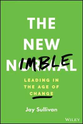 Die neue Flinkheit: Führen im Zeitalter des Wandels - The New Nimble: Leading in the Age of Change