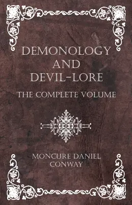 Dämonologie und Teufelskunde - Der komplette Band - Demonology and Devil-Lore - The Complete Volume