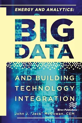 Energie und Analytik: Integration von Big Data und Gebäudetechnik - Energy and Analytics: Big Data and Building Technology Integration