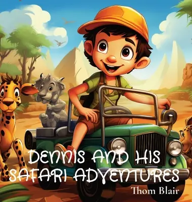Dennis und seine Safari-Abenteuer - Dennis and His Safari Adventures