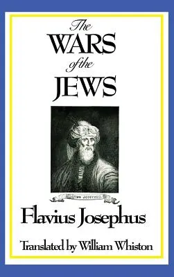 DIE KRIEGE DER JUDEN oder Geschichte der Zerstörung Jerusalems - THE WARS OF THE JEWS or History of the Destruction of Jerusalem