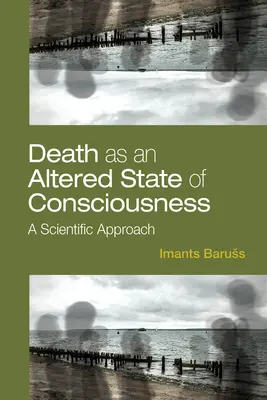 Der Tod als veränderter Zustand des Bewusstseins: Eine wissenschaftliche Annäherung - Death as an Altered State of Consciousness: A Scientific Approach