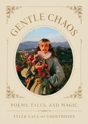 Sanftes Chaos: Gedichte, Märchen und Magie - Gentle Chaos: Poems, Tales, and Magic