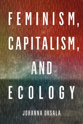 Feminismus, Kapitalismus und Ökologie - Feminism, Capitalism, and Ecology