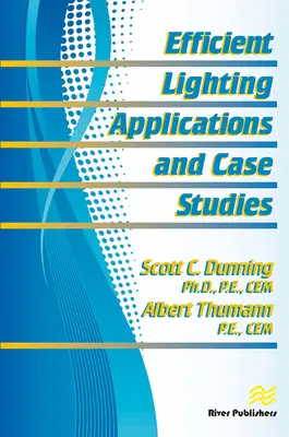 Effiziente Beleuchtungsanwendungen und Fallstudien - Efficient Lighting Applications and Case Studies