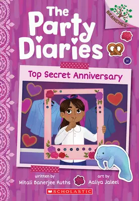 Top Secret Anniversary: Ein Zweigbuch (die Partytagebücher #3) - Top Secret Anniversary: A Branches Book (the Party Diaries #3)