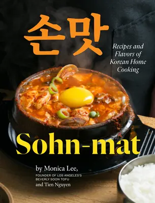 Sohn-mat: Rezepte und Aromen der koreanischen Hausmannskost - Sohn-mat: Recipes and Flavors of Korean Home Cooking