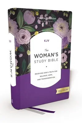 Kjv, Studienbibel für Frauen, Hardcover, Rote Schrift, Vollfarbige Ausgabe, Komfortdruck: Gottes Wahrheit für Gleichgewicht, Hoffnung und Transformation - Kjv, the Woman's Study Bible, Hardcover, Red Letter, Full-Color Edition, Comfort Print: Receiving God's Truth for Balance, Hope, and Transformation