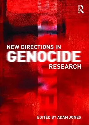 Neue Wege in der Genozidforschung - New Directions in Genocide Research