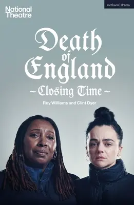 Der Tod von England: Feierabend - Death of England: Closing Time