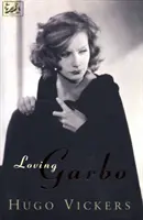 Loving Garbo - Die Geschichte von Greta Garbo, Cecil Beaton und Mercedes de Acosta - Loving Garbo - The Story of Greta Garbo,Cecil Beaton and Mercedes de Acosta