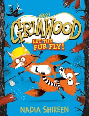 Grimwood: Lass das Fell fliegen! Band 2 - Grimwood: Let the Fur Fly!: Volume 2