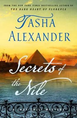 Die Geheimnisse des Nils: Ein Lady-Emily-Krimi - Secrets of the Nile: A Lady Emily Mystery