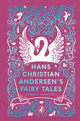 Hans Christian Andersens Märchen - neu erzählt von Naomi Lewis - Hans Christian Andersen's Fairy Tales - Retold by Naomi Lewis