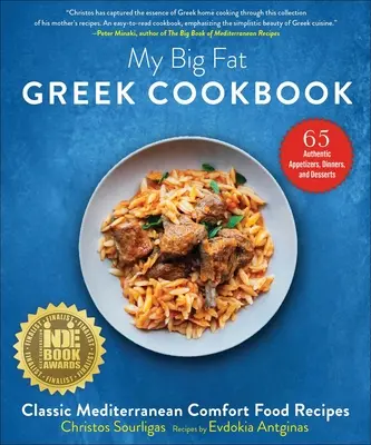 Mein großes fettes griechisches Kochbuch: Klassische mediterrane Wohlfühlrezepte - My Big Fat Greek Cookbook: Classic Mediterranean Comfort Food Recipes