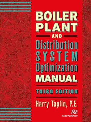 Handbuch zur Optimierung von Kesselanlagen und Verteilungssystemen, dritte Auflage - Boiler Plant and Distribution System Optimization Manual, Third Edition