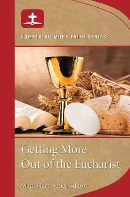 Mehr aus der Eucharistie machen - Getting More Out of Eucharist