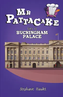 MR Pattacake geht zum Buckingham Palast - MR Pattacake Goes to Buckingham Palace