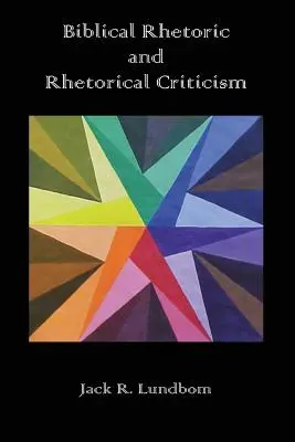 Biblische Rhetorik und Rhetorikkritik - Biblical Rhetoric and Rhetorical Criticism