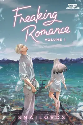 Freaking Romance Band Eins: Ein Webtoon, der nicht aufgerollt wird Graphic Novel - Freaking Romance Volume One: A Webtoon Unscrolled Graphic Novel