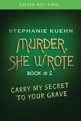 Nimm mein Geheimnis mit ins Grab (Murder, She Wrote #2) - Carry My Secret to Your Grave (Murder, She Wrote #2)