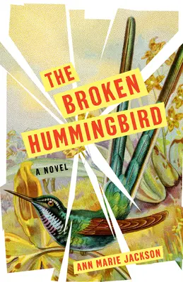 Der zerbrochene Kolibri - The Broken Hummingbird