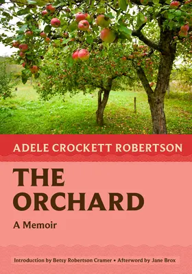 Der Obstgarten: Eine Erinnerung - The Orchard: A Memoir